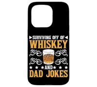 Surviving Off Of Whiskey And Dad Jokes Parenting - Case for iPhone 15 Pro