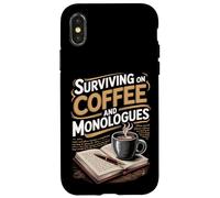 Surviving On Coffee And Monologues Drama Student Case for iPhone X/XS