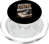 Surviving On Coffee And Monologues Drama Student PopSockets PopGrip for MagSafe