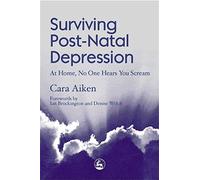 Surviving Post-Natal Depression