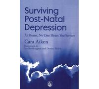 Surviving Post-Natal Depression: At Home, No One Hears You Scream