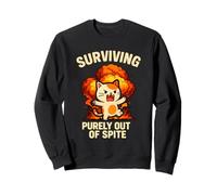 Surviving Purely Out Of Spite Funny Cat Humor Sweatshirt