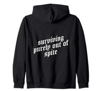 Surviving Purely Out of Spite Funny Dark Humor Sarcastic Zip Hoodie