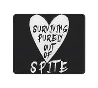 Surviving Purely Out Of Spite Mouse Mat Stitched Edge Mousepad Non-Slip Mouse Pads For Home Computer Pc 25X30Cm