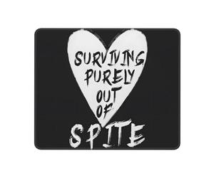 Surviving Purely Out Of Spite Mouse Mat Stitched Edge Mousepad Non-Slip Mouse Pads For Home Computer Pc 25X30Cm