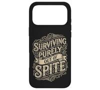 Surviving Purely out of Spite Stubborn Motivation Case for iPhone 17 Pro Max