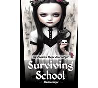 Surviving School - Wednesdays: My Positive Steps Journal