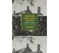 Surviving: Stories, Essays, Interviews (New York Review Books Classics)