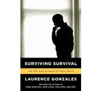 Surviving Survival: The Art and Science of Resilience