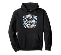 Surviving Swim Meets Funny Mom Parent Meet Survivor Pool Pullover Hoodie