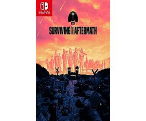 Surviving The Aftermath - Day One Edition (Nintendo Switch)
