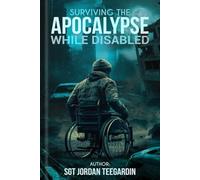 Surviving The Apocalypse While Disabled