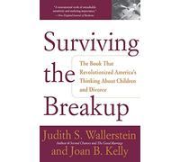 Surviving the Breakup: How Children And Parents Cope With Divorce