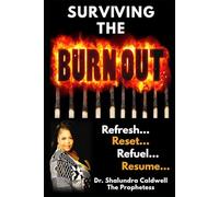 Surviving The Burn-Out