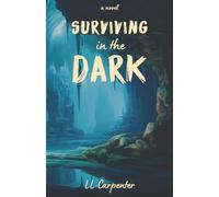 Surviving the Dark