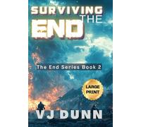 Surviving The End: Large Print Edition