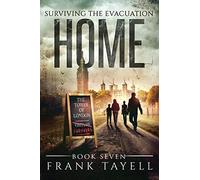 Surviving The Evacuation, Book 7: Home: Volume 7