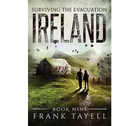 Surviving The Evacuation, Book 9: Ireland: Volume 9