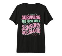 Surviving The First Week Sensory Overload Back to School Premium T-Shirt