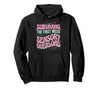 Surviving The First Week Sensory Overload Back to School Pullover Hoodie