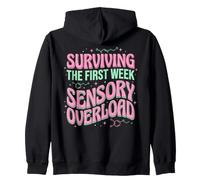 Surviving The First Week Sensory Overload Back to School Zip Hoodie