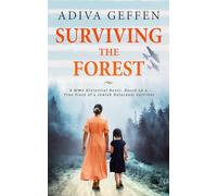 Surviving The Forest (World War II Brave Women Fiction)