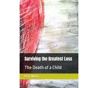 Surviving the Greatest Loss: The Death of a Child