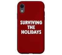 Surviving the Holidays Case for iPhone XR