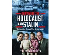 Surviving the Holocaust and Stalin