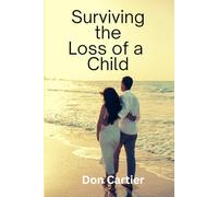 Surviving the Loss of a Child