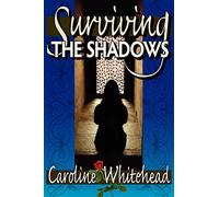 Surviving The Shadows