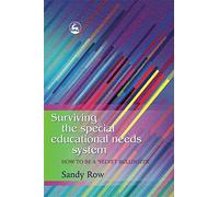 Surviving the Special Educational Needs System: How to be a ‘Velvet Bulldozer'
