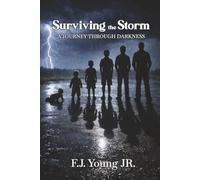 Surviving the Storm: A Journey Through Darkness