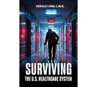 Surviving the U.S. Healthcare System