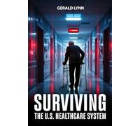 Surviving the U.S. Healthcare System