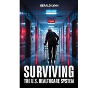 Surviving the U.S. Healthcare System
