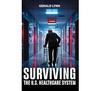 Surviving the U.S. Healthcare System
