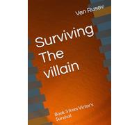 Surviving The villain: Book 3 from Victor's Survival