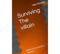 Surviving The villain: Book 3 from Victor's Survival