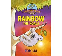 Surviving the Wild: Rainbow the Koala: 2