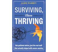 Surviving, Then Thriving