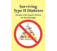 Surviving Type II Diabetes (In Spite of the Experts' Advice)