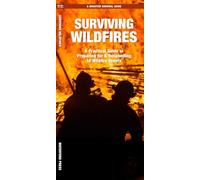 Surviving Wildfires: What to Do Before, During, and After Disaster Strikes (Disaster Survival Guide)