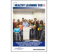 Survivor-Athletic Training Educator: Keys to Success in the World of College/University Faculty