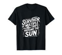 Survivor of Multiple Trips Around the Sun T-Shirt