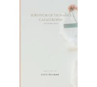 Survivor of Tsunami Catastrophe: ~20 Years Ago~