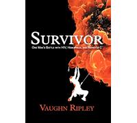 Survivor: One Man's Battle with HIV, Hemophilia, and Hepatitis C