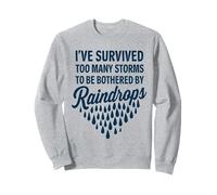 Survivor Storms Quote Motivational Inspirational Apparel Sweatshirt