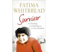 Survivor : The Shocking and Inspiring Story of a True Champion