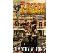 SURVIVORS: A Zombie Series (Z-Risen Book 7) (Z-RISEN Series)